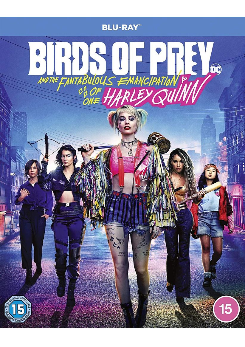 Birds of Prey (and the Fantabulous Emancipation of One Harley Quinn) on Blu-ray