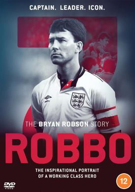 Robbo: The Bryan Robson Story... 