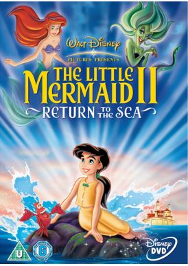 The Little Mermaid II - Return to the Sea... 