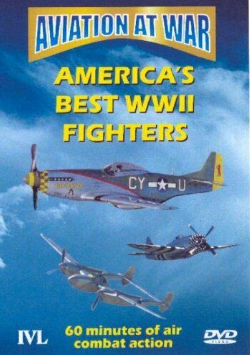 Aviation At War - America's Best World War II Fighters on DVD