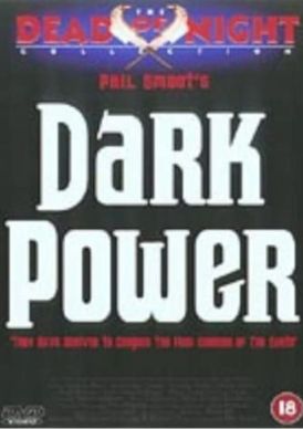 Dark Power... 
