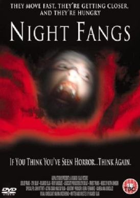 Night Fangs... 