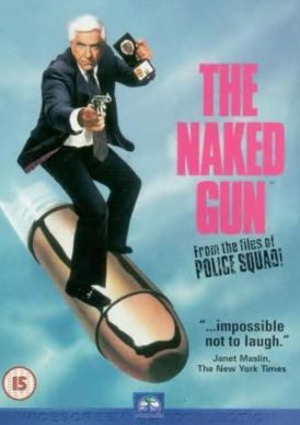 The Naked Gun... 