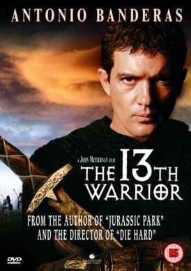 The 13th Warrior... 