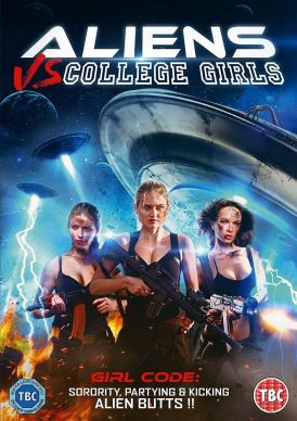 Aliens vs College Girls... 