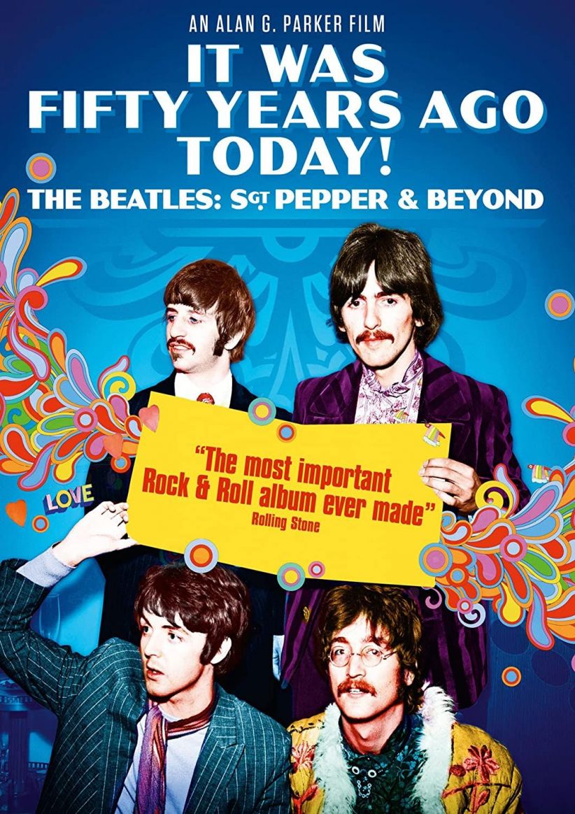It Was Fifty Years Ago Today The Beatles Sgt. Pepper & Beyond on DVD