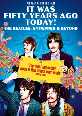It Was Fifty Years Ago Today The Beatles Sgt. Pepper & Beyon... 