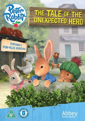 Peter Rabbit: The Tale Of The Unexpected Hero... 