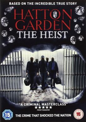 Hatton Garden - The Heist... 
