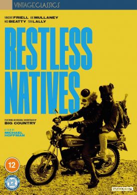Restless Natives... 