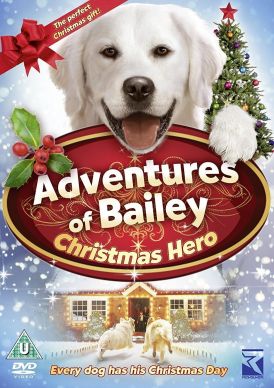 The Adventures of Bailey - The Christmas Hero... 