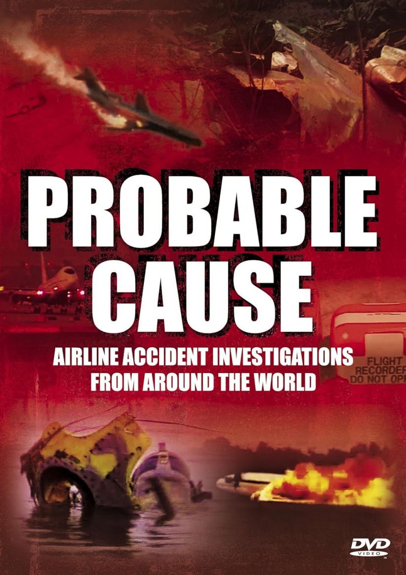 Probable Cause: Airline Accident Investigations on DVD