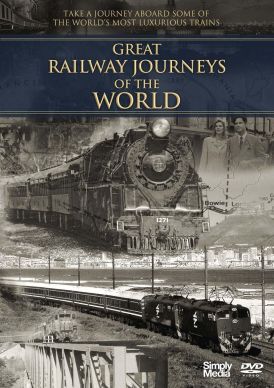 Great Railway Journeys of the World... 