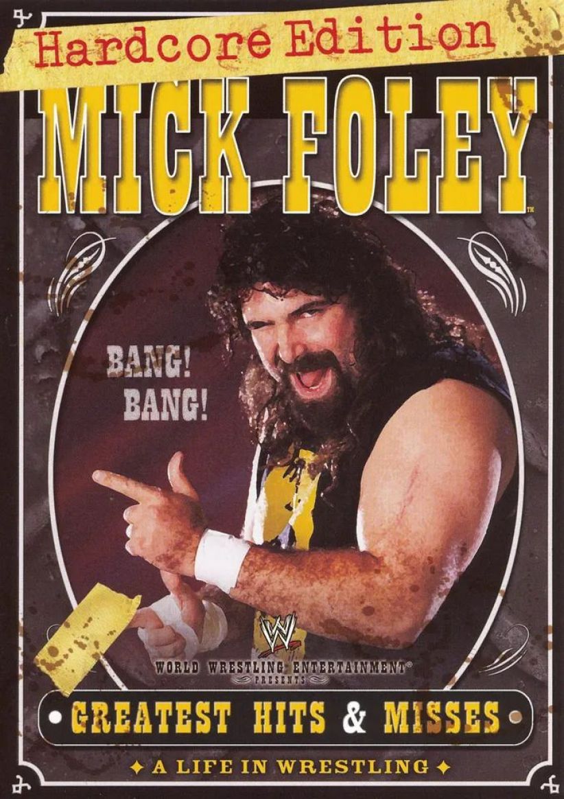 WWE - Mick Foley's Greatest Hits And Misses on DVD