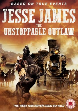 Jesse James The Unstoppable Outlaw... 