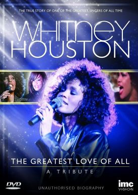 Whitney Houston - The Greatest Love of All - A Tribute... 