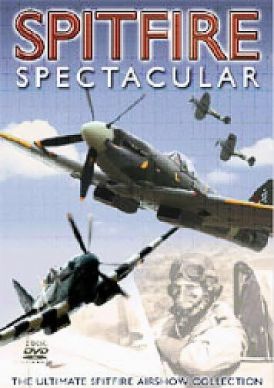 Spitfire Spectacular - The Ultimate Spitfire Airshow Collect... 