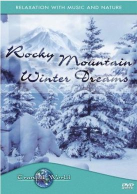 Tranquil World: Rocky Mountain Winter Dreams... 