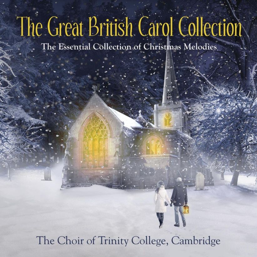 Cambridge Choir of Trinity College - The Great British Carol Collection on CD