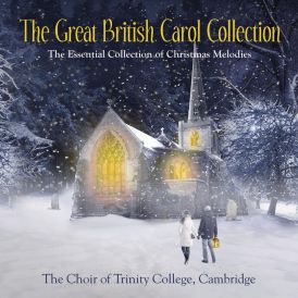 Cambridge Choir of Trinity College - The Great British Carol... 