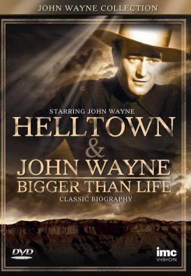 John Wayne Special Edition - Hell Town & John Wayne Bigger T... 