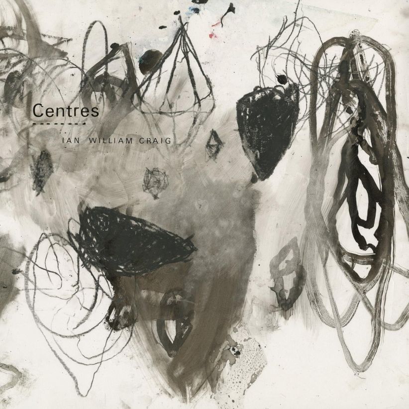 Ian William Craig - Centres on Vinyl