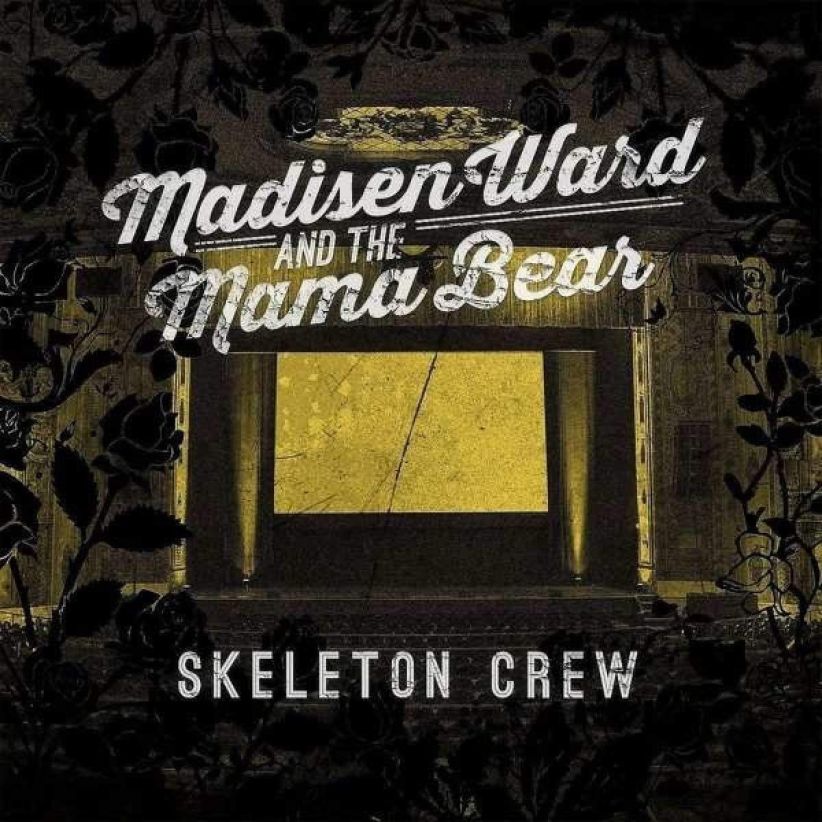 Madisen Ward and The Mama Bear - Skeleton Crew on Vinyl