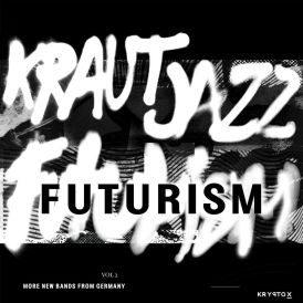 Various Artists - Mathias Modica Presents Kraut Jazz Futuris... 