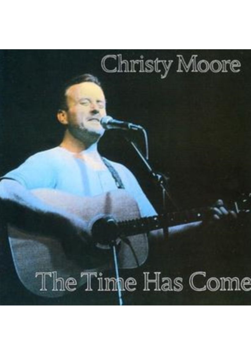 Christy Moore - The Time Has Come on CD
