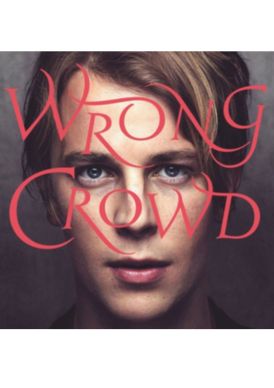 Tom Odell - Wrong Crowd... 