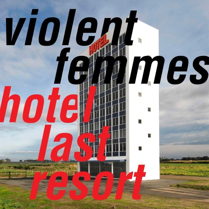 Violent Femmes - Hotel Last Resort on CD