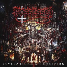 Possessed - Revelations of Oblivion... 
