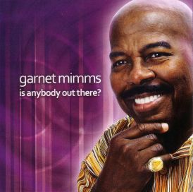 Garnet Mimms - Is Anybody Out There?... 