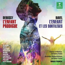 Debussy - LEnfant Prodigue, Ravel - LEnfant et les sortilege... 