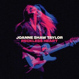 Joanne Shaw Taylor - Reckless Heart... 