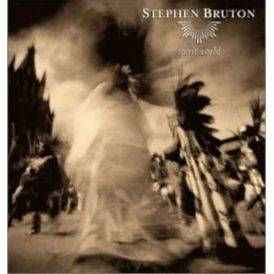 Stephen Bruton - Spirit World... 
