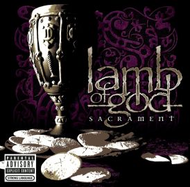 Lamb of God - Sacrament... 