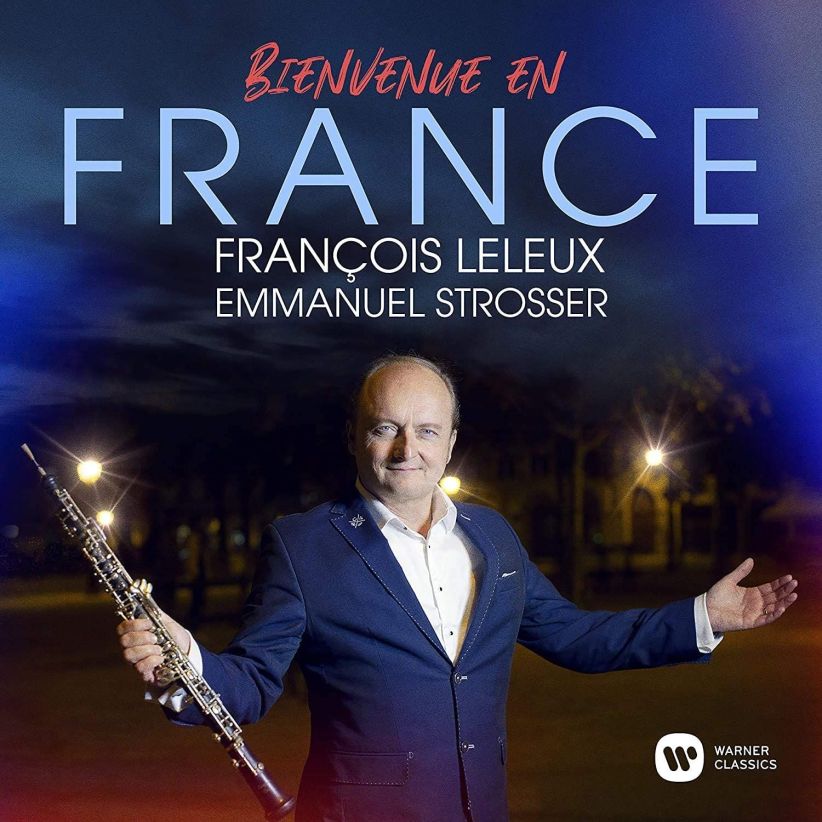 Emmanuel Strosser Francois Leleux - Bienvenue en France on CD
