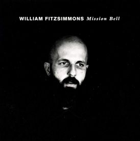 William Fitzsimmons - Mission Bell... 