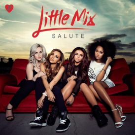 Little Mix - Salute... 