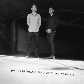 Joshua Redman & Brad Mehldau - Nearness... 