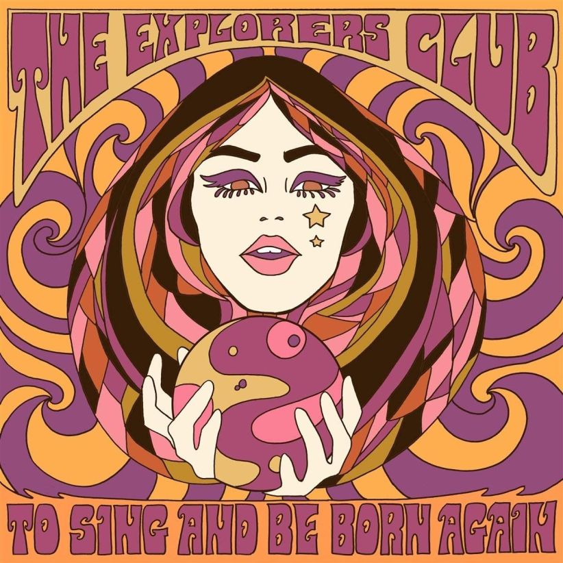The Explorers Club - To Sing And Be Born Again on CD