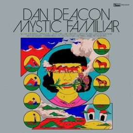 Dan Deacon - Mystic Familiar... 