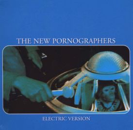 New Pornographers - Electric Vision... 