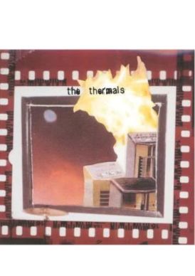 Thermals - More Parts Per Million... 