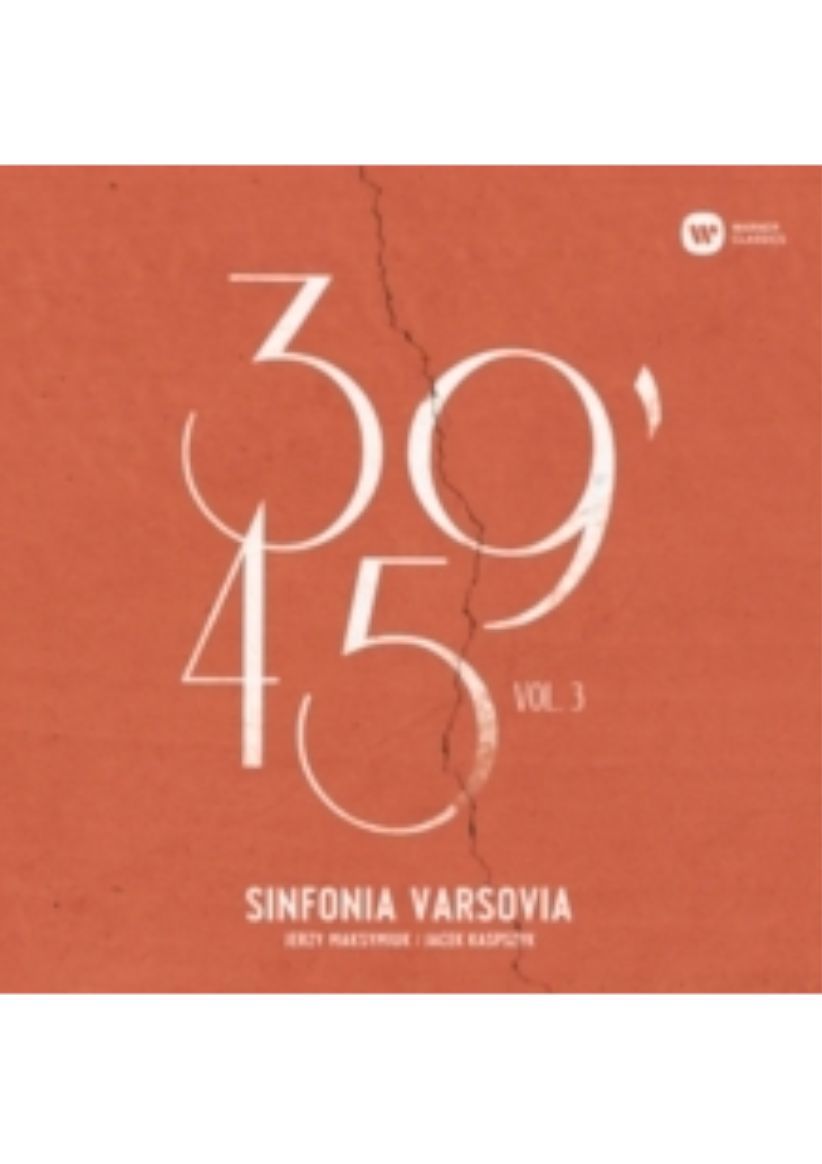 Sinfonia Varsovia - 39 45 vol. 3 on CD