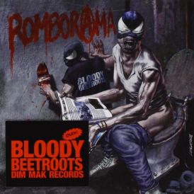 The Bloody Beetroots - Romborama... 