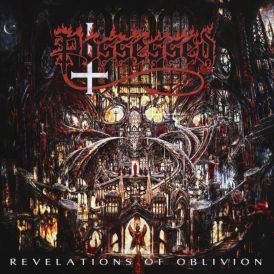 Possessed - Revelations of Oblivion... 
