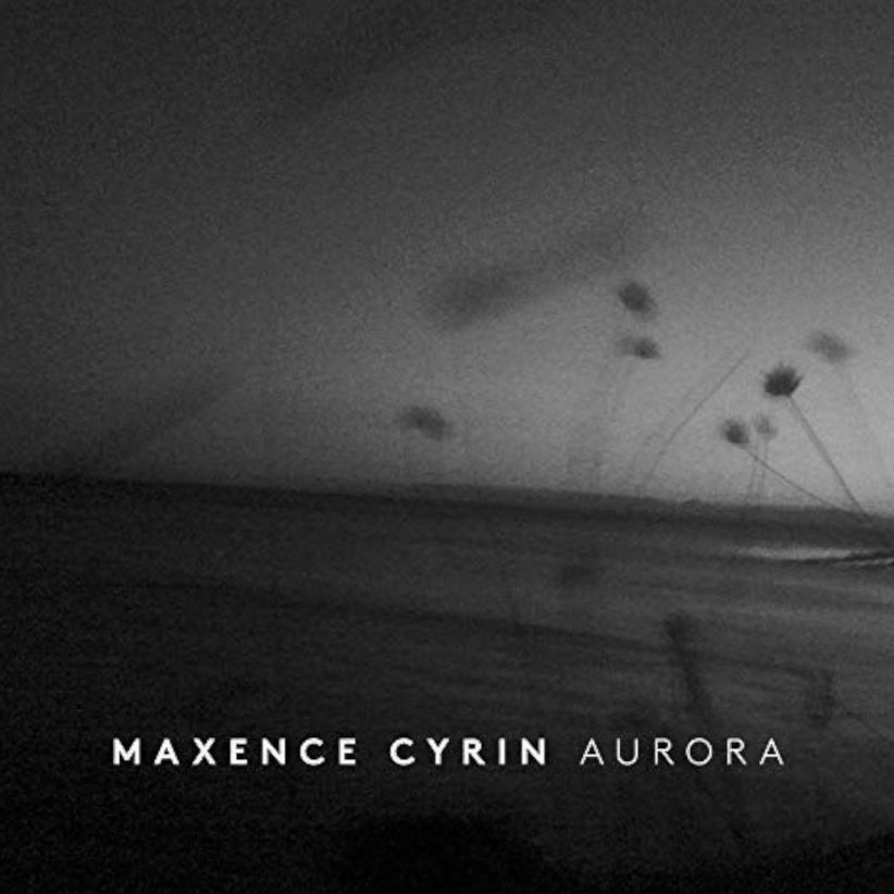 Maxence Cyrin - Aurora on CD