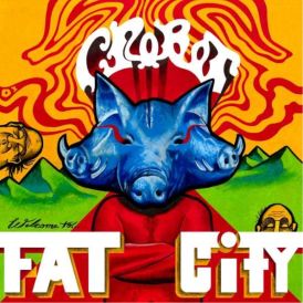 Crobot - Welcome To Fat City... 